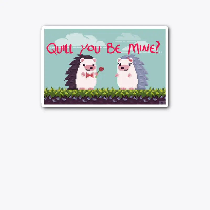 Quill You Be Mine?